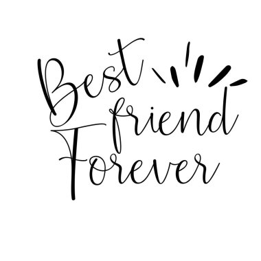En iyi arkadaş sonsuza kadar kart. Motivasyon posterini yazıp. Mürekkep illüstrasyon. Modern fırça kaligrafisi. Beyaz arka planda izole edilmiş. - Vektör
