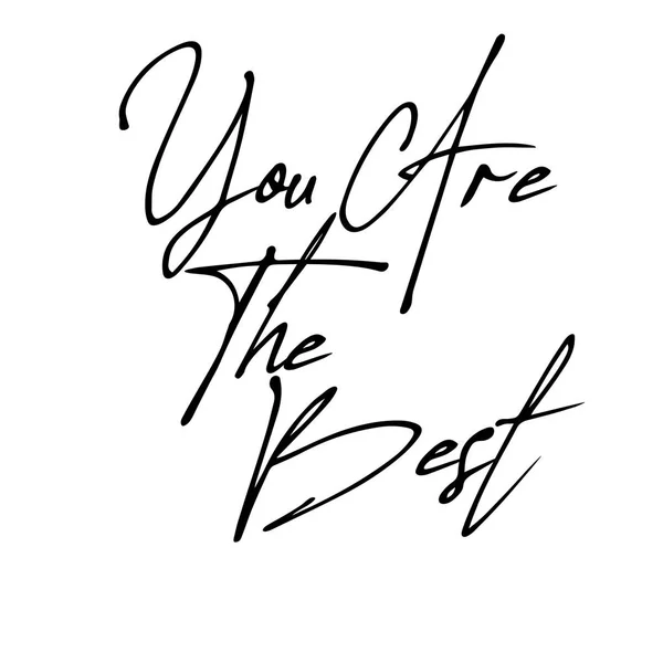 Tu sei il migliore. Stampa citazione calligrafica ispirata scritta a mano - Vector — Vettoriale Stock