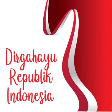 Mutlu bağımsızlık gün Endonezya çeviri. Endonezya mutlu bağımsızlık günü bayrak afişi. - Vektör