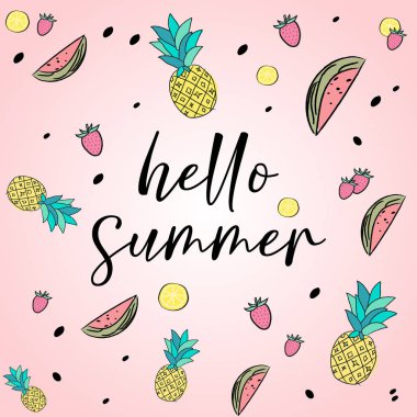 Merhaba el çekilen tipografi yaz afiş. Karpuz, ananas, limon ve çilek arka plan ile. Sosyal medyada kullanıma hazır afişler, el ilanları, posterler, dekorasyon, tekstil, duvar kağıtları.