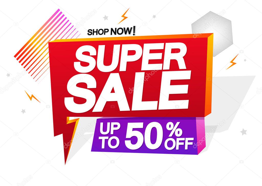 Super Sale, speech bubble banner design template, up to 50% off, flash discount tag, vector illustration