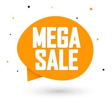 Mega Satış, etiket tasarım şablonu, indirimli konuşma balonu afişi, uygulama simgesi, vektör illüstrasyonu
