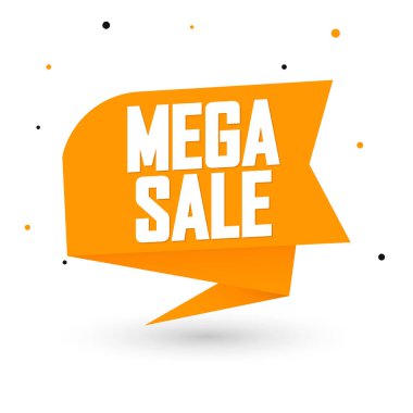 Mega Satış, etiket tasarım şablonu, indirimli konuşma balonu afişi, uygulama simgesi, vektör illüstrasyonu