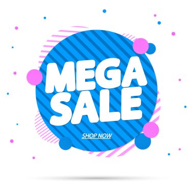 Mega Satış, pankart tasarım şablonu, indirim etiketi, özel teklif, tanıtım etiketi, harcayın ve daha fazla biriktirin, promosyon posteri, vektör illüstrasyonu