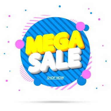 Mega Satış, pankart tasarım şablonu, indirim etiketi, özel teklif, tanıtım etiketi, harcayın ve daha fazla biriktirin, promosyon posteri, vektör illüstrasyonu