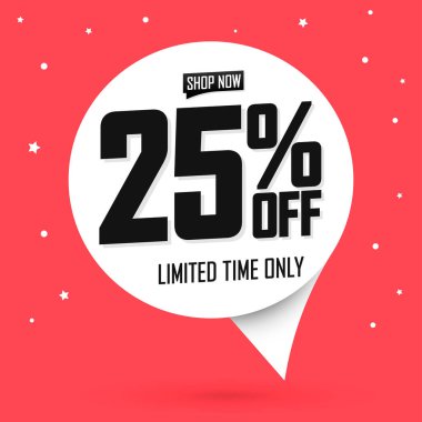 % 25 indirimli etiket, konuşma balonu tasarım şablonu, özel teklif, indirim etiketi, uygulama simgesi, vektör illüstrasyonu