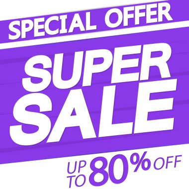 Super Sale poster tasarım şablonu, özel teklif,% 80 indirimli, vektör illüstrasyonu