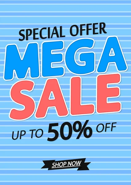 Mega Sale Tot Korting Poster Design Template Besteden Opslaan Meer — Stockvector