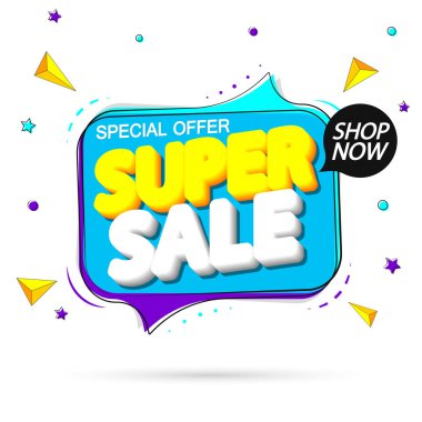 Süper Satış, etiket tasarım şablonu, indirimli konuşma balonu afişi, özel teklif, en iyi sezon anlaşması, vektör ilüstrasyonu