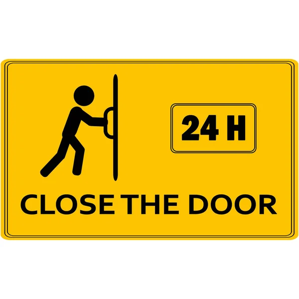 Закрой Дверь Держи Эту Дверь Закрытой — стоковый вектор