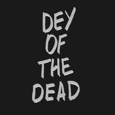 Ölü El 'in Harfleri Günü. siyah ve beyaz yazı ve logo, poster, davetiye, kart, duvar kağıdı için harfler, ölüler günü için orijinal harfler. 