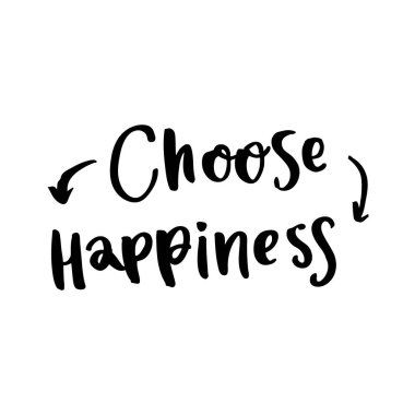 El-çizim mürekkep alıntı: mutluluk seçin. Bir trendy kaligrafi tarzda, beyaz bir arka plan üzerinde. Bu kullanılabilir kart, kupa, broşür, poster, şablon ITP için. 