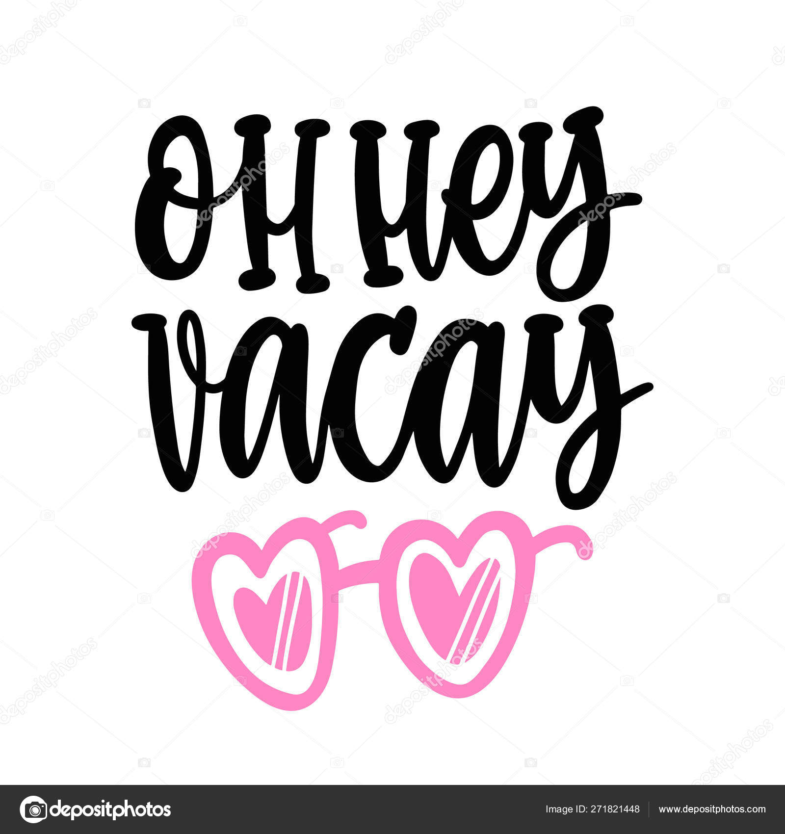 Hey Vacay Hand Drawing Funny Quote Black Ink Image Rose Stock Vector C Viaire 271821448