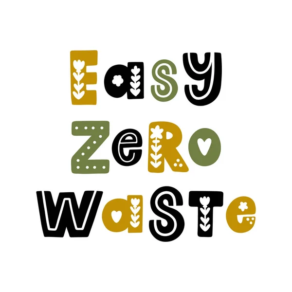 Napis Easy Zero Odpadów Elementami Kwiatowymi Stylu Skandynawskim Może Być — Wektor stockowy