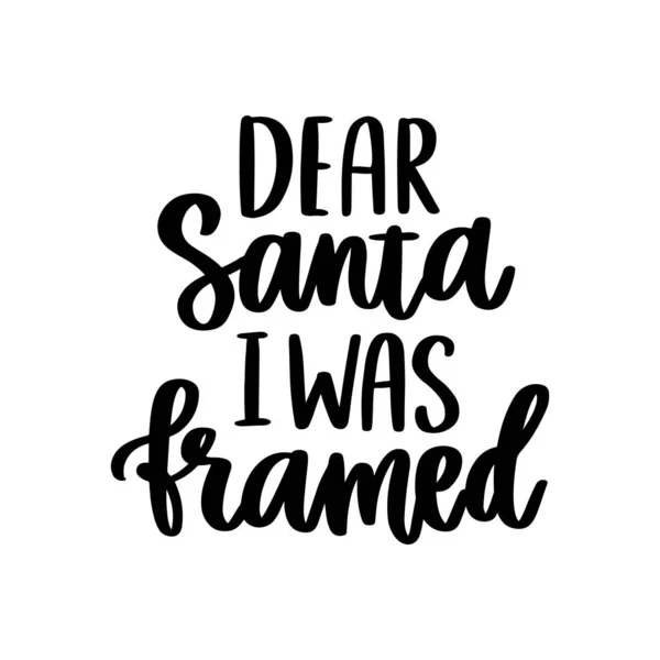 Het Handtekenend Inspirerend Citaat Dear Santa Framed Een Trendy Kalligrafische — Stockvector