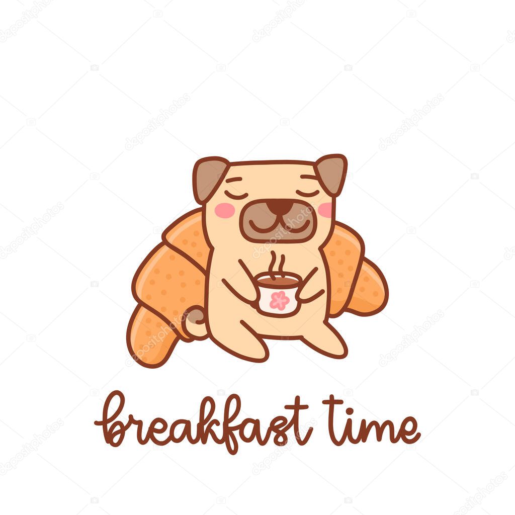 Cute pug dog enjoys coffee and fresh croissant. Breakfast time. It can be used for menu, brochures, poster, sticker etc. Vector image.