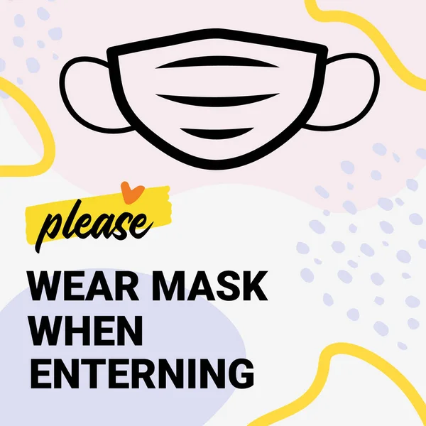 Please wear mask when entering. Yellow warning sign. Modern poster for the opening of business after the quarantine. In vector format — Stock Vector