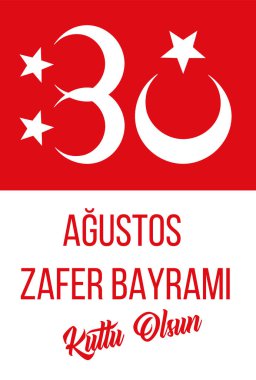illüstrasyon 30 Ağustos zafer bayrami Zafer Bayramı Türkiye. Çeviri: 30 Ağustos zafer kutlaması ve Türkiye'de Ulusal Bayram. kutlama cumhuriyeti, tasarım öğeleri için grafik