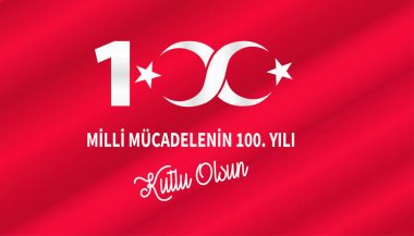 Milli Mucadelenin 100. Yil (100. Yıl Ulusal Mucadelen.) Tebrik Kartı.
