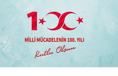 Milli Mucadelenin 100. Yil (100. Yıl Ulusal Mucadelen.) Tebrik Kartı.