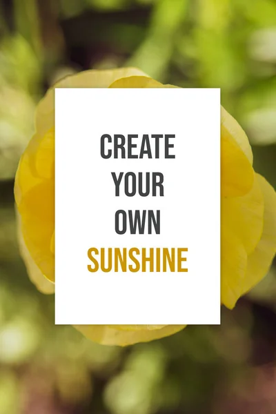 Floral motivational poster with inspirational quote of the day - Create your own sunshine