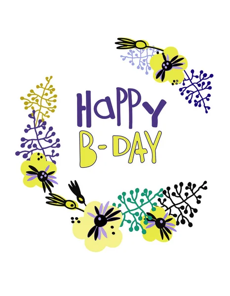 Happy B-day greeting card. Trendy design in Scandinavian style. Hand lettering and floral decoration — Stock Vector