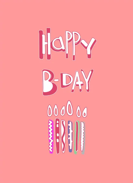 Вітальна листівка на день народження. Ручне креслярське написання та свічки на ніжно-рожевому фоні — стоковий вектор