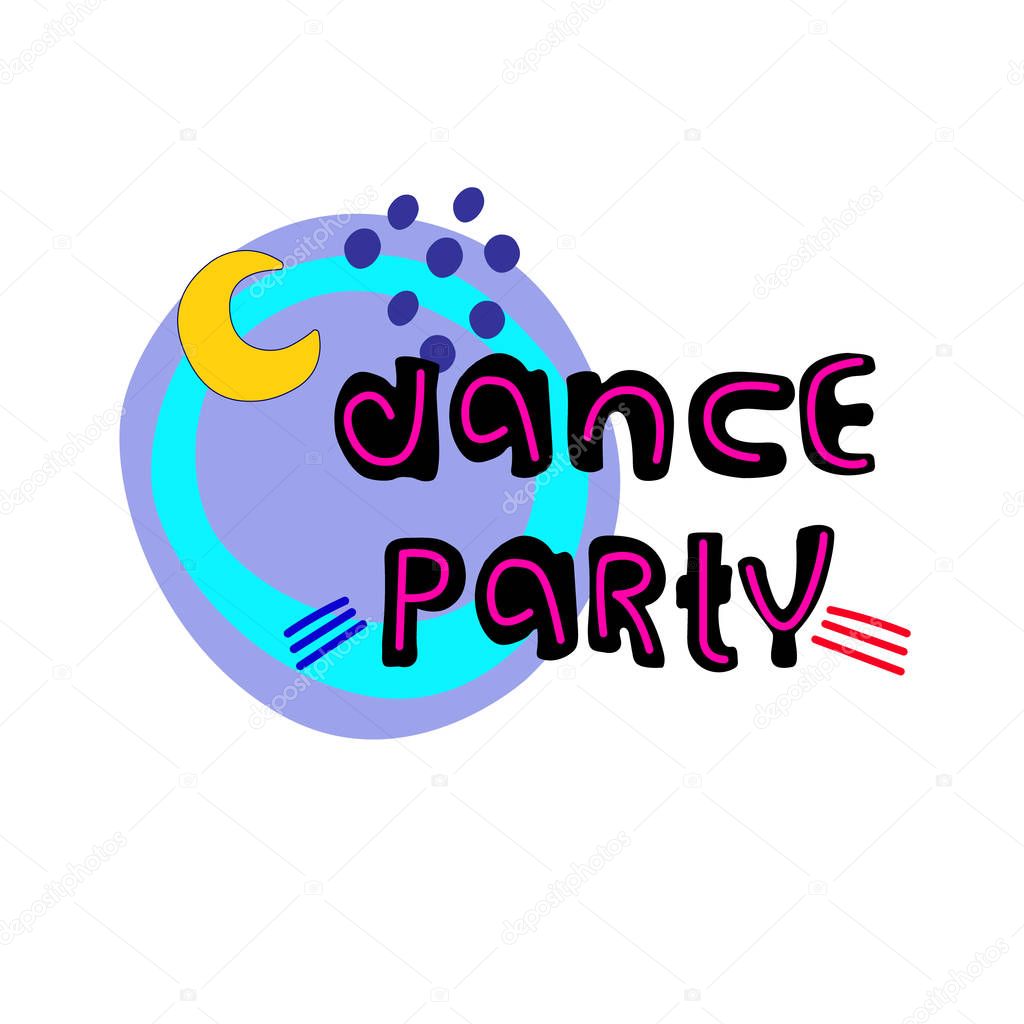 Dance party. Dance event flyer, banner, invitation. Vector template. Creative hand lettering with moon