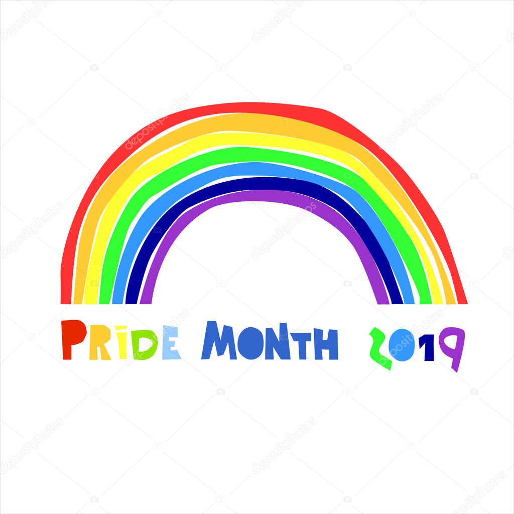 Pride month 2019. LGBT self-affirmation concept. Month of sexual diversity celebrations. Hand-lettered logo with raibow and slogan. Isolated on the white