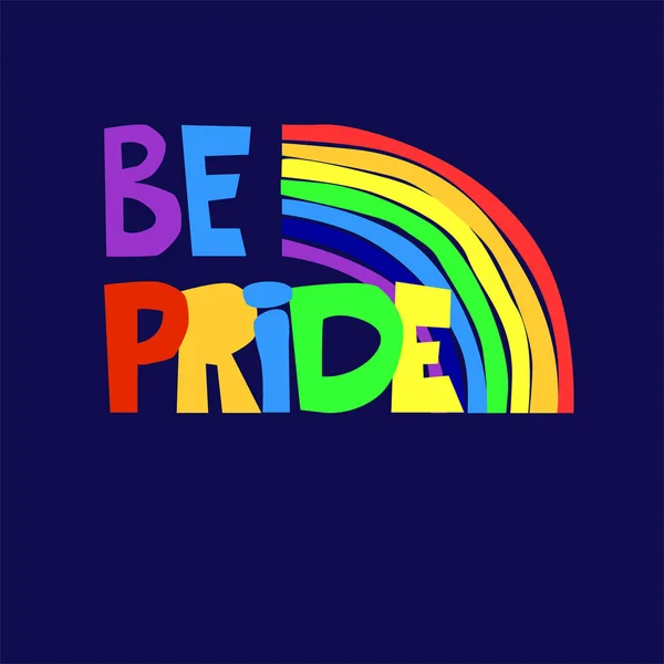 Slogan, který vyjadřuje podporu lesbickým, gayům, bisexuálním a transsexuální komunitám. Logo s ručním písmem s duhou — Stockový vektor