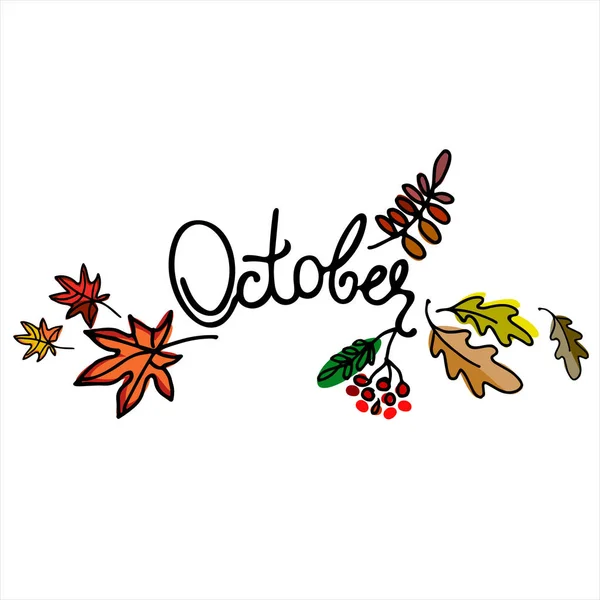 Oktober maand florale achtergrond. Hand belettering versierd met hand getekende bladeren en bessen — Stockvector