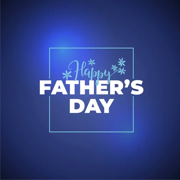 Vector father day banner template. Blue gradient background with square frame and \