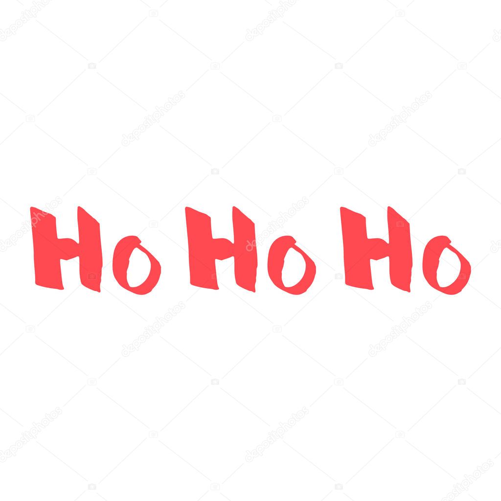 Ho Ho Ho qoute. Vector lettering for posters, banners or greeting cards. Isolated on white background.