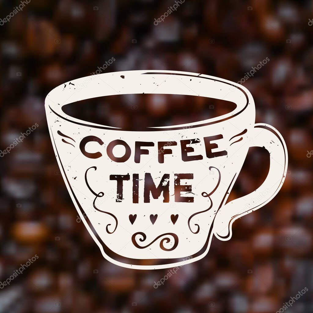 Vector Coffee Time illustration on blurred unfocused background with coffee beans. Trendy cup with lettering