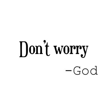 Hristiyan inancı, endişelenme, baskı için tipografi ya da poster, kart, broşür ya da tişört olarak kullanmak