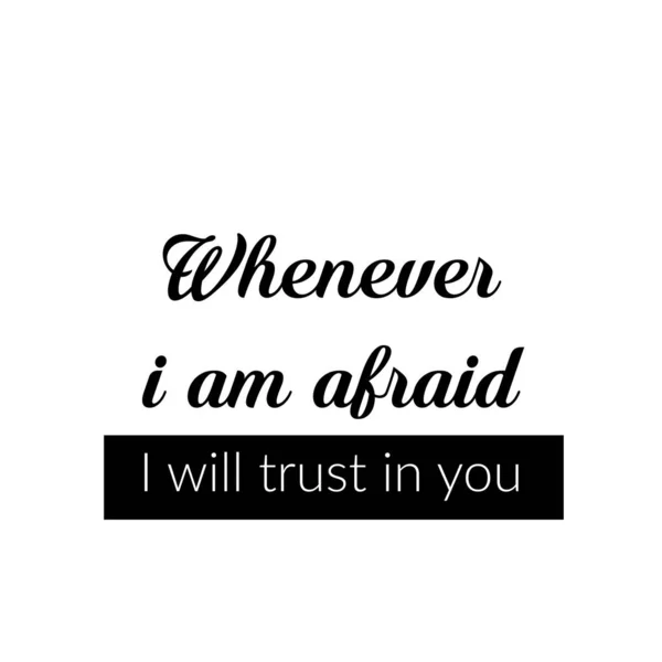 Whenever Afraid Trust You Christian Faith Typography Print Use Poster — Stock Vector