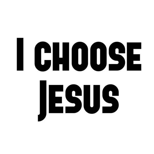 Choose Jesus Christian Quote Print — Stock Vector