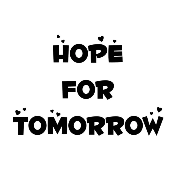 Hope Tomorrow Christian Quote Untuk Cetak - Stok Vektor