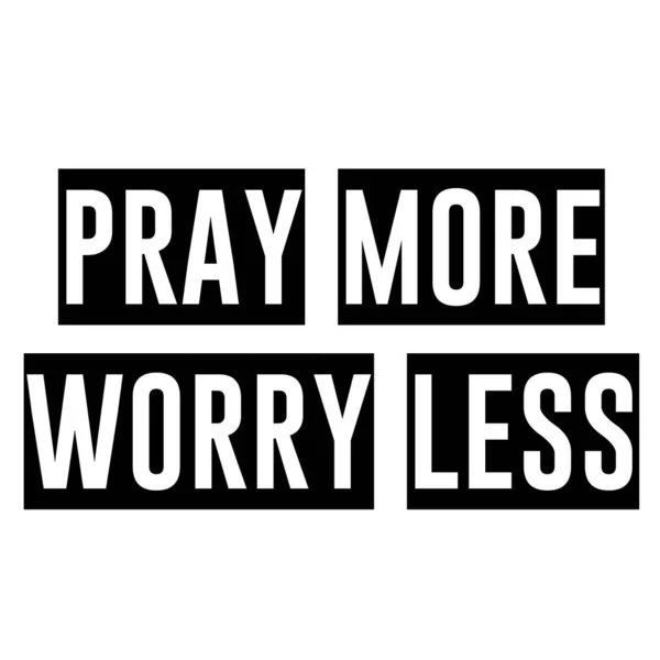 Pray More Worry Less Christian Quote Print — Stock Vector