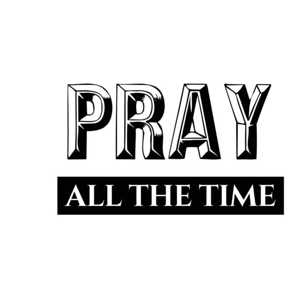 Pray All Time Christian Faith Typography Print Use Poster Card — Stock Vector