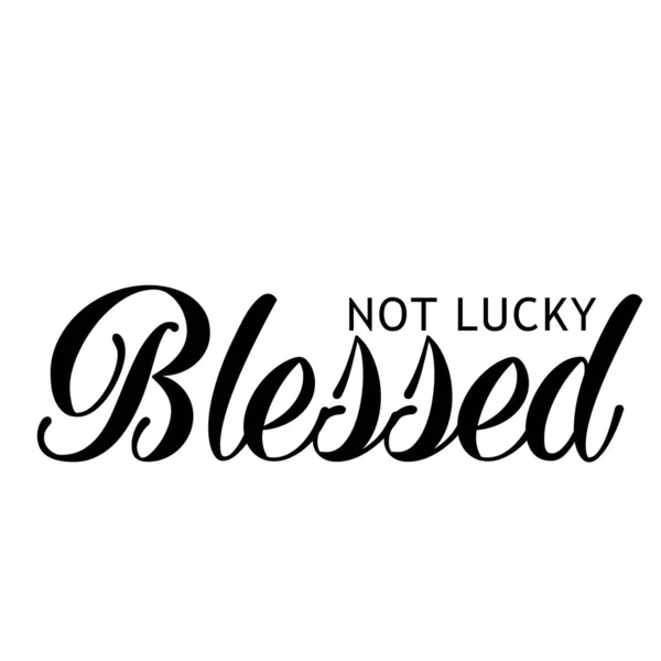 stock vector Christian Quote Design , Blessed not lucky