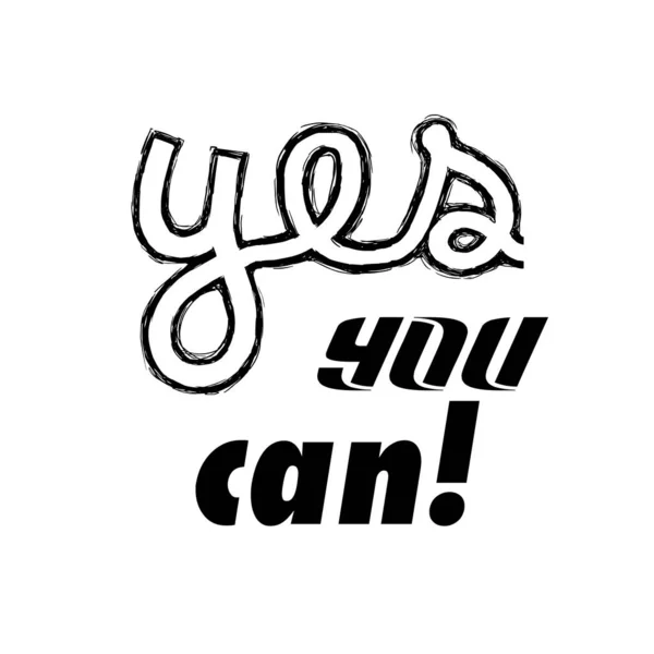 Yes You Can Positive Vibes Motivational Quote Life — Stock Vector