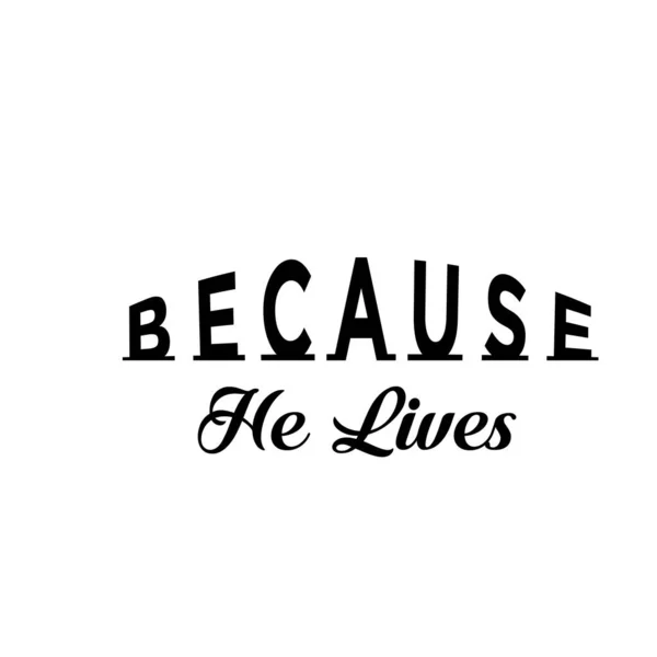 Because Lives Biblical Phrase Christian Quote Design Typography Print Use — стоковый вектор