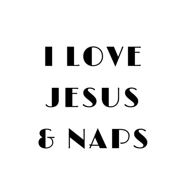 Jesus Quote Design Αγαπώ Τον Ιησού Και Τον Ύπνο — Διανυσματικό Αρχείο
