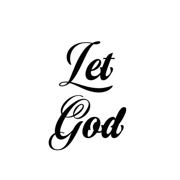 Let God Christian Tattoo Design Typography Print Use Poster Card — Stock Vector