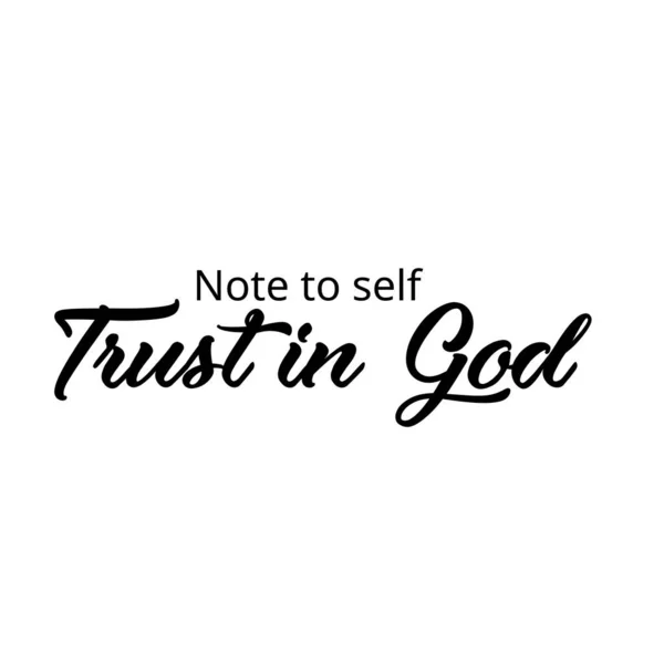 Note Self Trust God Christian Quote Design Print — Stock Vector