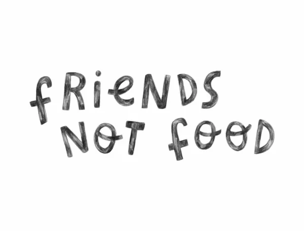 Przyjaciele Nie Jedzenie Nowoczesny Napis Ręcznie Wyizolowany Białym Tle Szablon — Zdjęcie stockowe