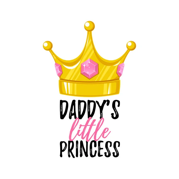 Daddys lilla prinsessan vektor t-shirt tryck eller kort design. — Stock vektor