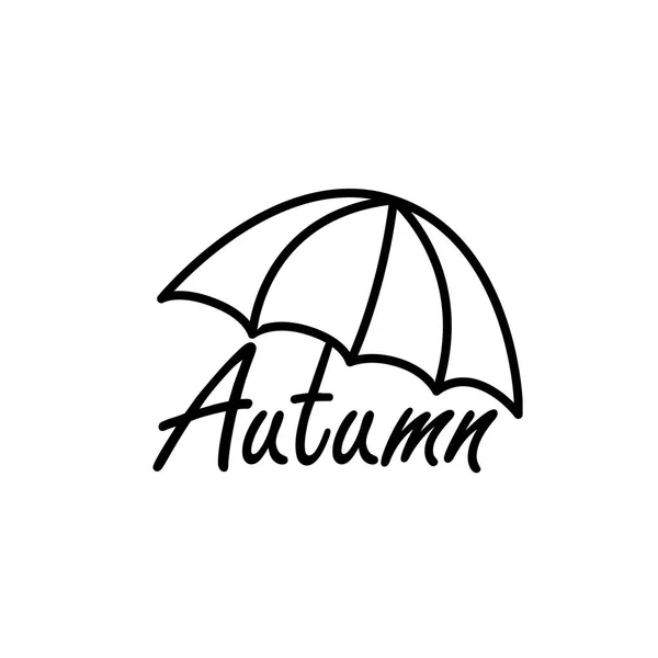 Etiqueta de outono vetorial com texto escrito à mão. Cartas ilustração com guarda-chuva em fundo branco. Palavra escrita à mão da composição da escova para cartões, bandeira, folheto, cartaz . — Vetor de Stock
