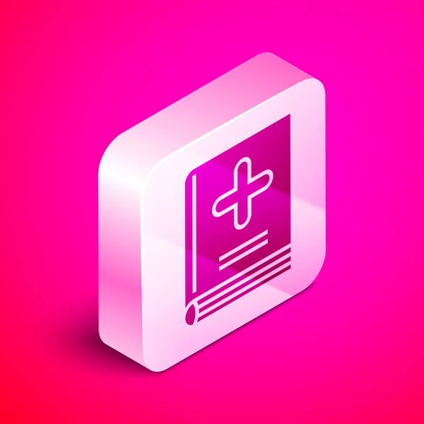 Isometric Medical book icon isolated on pink background. Silver square button. Vector Illustration — Stock Vector